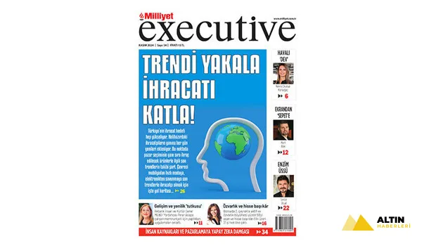 Milliyet Executive ile İhracatın Yeni Yıldızları